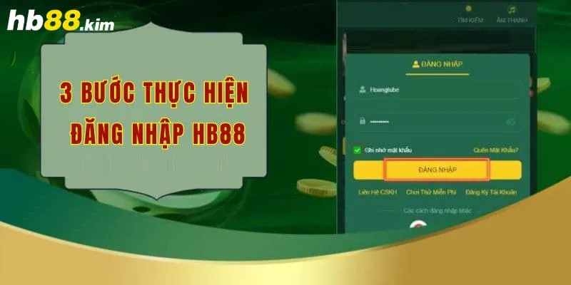 3 bước thực hiện đăng nhập hb88