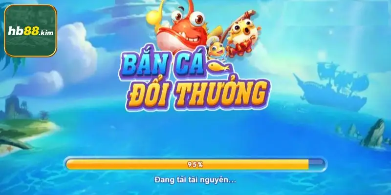 Bắn cá tại hb88 nổi bật với tỷ lệ ăn thưởng cao