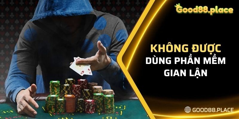 Thành viên không được phép sử dụng các phần mềm gian lận trong game